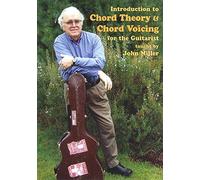 Introduction to Chord Theory & Chord Voices for the Guitarist taught by John Miller [Edizione: Regno Unito]