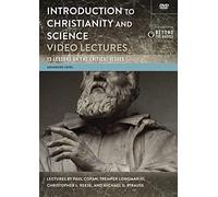 Introduction to Christianity and Science Video Lectures: 13 Lessons on the Critical Issues