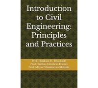 Introduction to Civil Engineering: Principles and Practices
