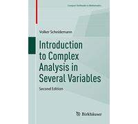 Introduction to Complex Analysis in Several Variables