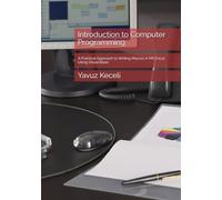 Introduction to Computer Programming: A Practical Approach to Writing Macros in MS Excel Using Visual Basic