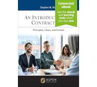 Introduction to Contract Law: Principles, Cases, and Context [Connected eBook]