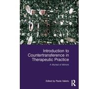 Introduction to Countertransference in Therapeutic Practice: A Myriad of Mirrors