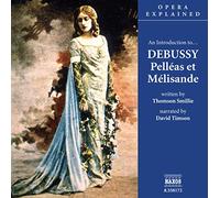 David Timson – An Introduction To... Pelleas Et Melisande – CD – NAXOS
