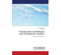 Introduction to Dielectric and Ferroelectric studies: Relaxor Ferroelectrics