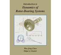Introduction to Dynamics of Rotor-Bearing Systems-Chen, Wen Jeng-Copertina fless