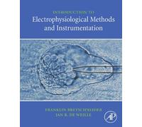 Introduction to Electrophysiological Methods and Instrumentation