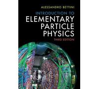 Alessandro Bettin – Introduction to Elementary Particle Physics – Copertina rigida