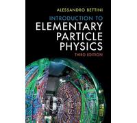 Alessandro Bettin – Introduction to Elementary Particle Physics – Copertina rigida