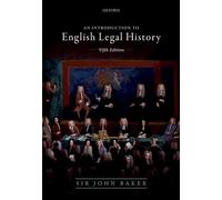 Introduction to English Legal History - John Baker - OUP Oxford, 2019