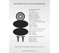 Introduction to Existomology: The Conscio-Biological System of Existence