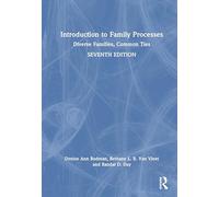 Introduction to Family Processes: Diverse Families, Common Ties