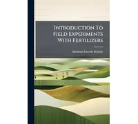 Introduction To Field Experiments With Fertilizers