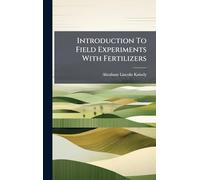 Introduction To Field Experiments With Fertilizers
