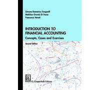 Introduction to financial accounting. Concepts, cases and exercises