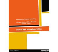 Introduction to Financial Accounting: Pearson New International Edition