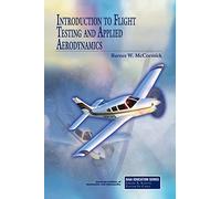 Introduction to Flight Testing and Applied Aerodynamics