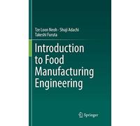 Introduction to Food Manufacturing Engineering