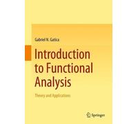 Introduction to Functional Analysis: Theory and Applications