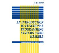 Introduction to Functional Programming Systems Using Haskell - Davie Anton...