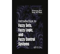 Introduction to Fuzzy Sets, Fuzzy Logic, and Fuzzy Control Systems