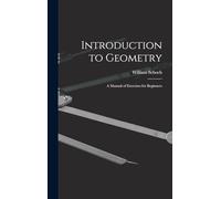 Introduction to Geometry: A Manual of Exercises for Beginners