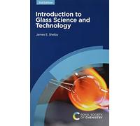 James E Shelby Introduction to Glass Science and Technology (Tascabile)