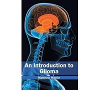 Introduction to Glioma (Copertina rigida)
