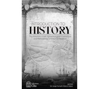 Introduction to History.: The historian's profession.Epistemological foundations and methodology of historical research