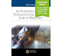 Introduction to Intellectual Property Law in Practice: [Connected eBook]