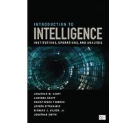Introduction to Intelligence: Institutions, Operations, and Analysis