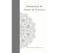 Introduction to Islam and Science