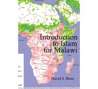 Introduction to Islam for Malawi - Bone David