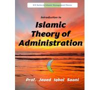 Introduction to Islamic Theory of Administration