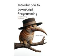 Introduction to Javascript Programming: A Comprehensive Introduction