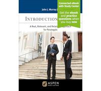 Introduction to Law: A Real, Relevant, and Relatable Approach for Paralegals [Connected eBook with Study Center]
