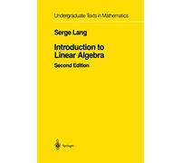 Serge Lang Introduction to Linear Algebra (Tascabile)