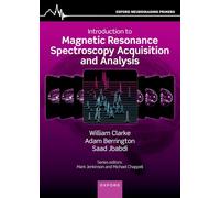 Introduction to Magnetic Resonance Spectroscopy Acquisition and Analysis
