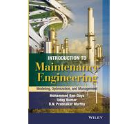 Introduction to Maintenance Engineering: Modelling, Optimization, and Management