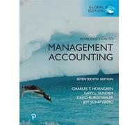 Introduction to Management Accounting, Global Edition