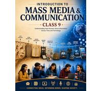 Introduction to Mass Media and Communication: Class 9