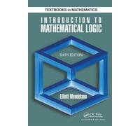 Introduction to Mathematical Logic - Mendelson Elliott