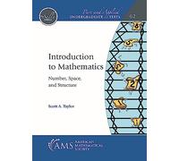 Introduction to Mathematics: Number, Space, and Structure