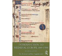 Introduction to Medieval Europe 300-1500 by Blockmans, Wim