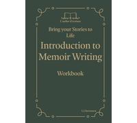 Introduction to Memoir Writing: Bring Your Stories to Life