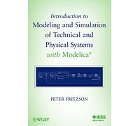 Introduction to Modeling and Simulation of Technical and Physical Systems with Modelica