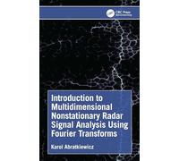 Introduction to Multidimensional Nonstationary Radar Signal Analysis Using Fourier Transforms