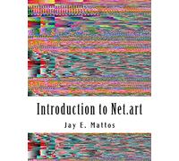 Introduction to Net.art: Glitch, Cyberperformance and Noteworthy Works