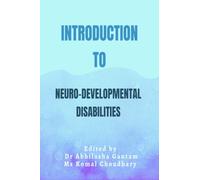 Introduction to Neuro Developmental Disabilities