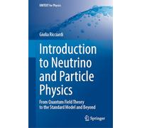 Introduction to Neutrino and Particle Physics: From Quantum Field Theory to the Standard Model and Beyond